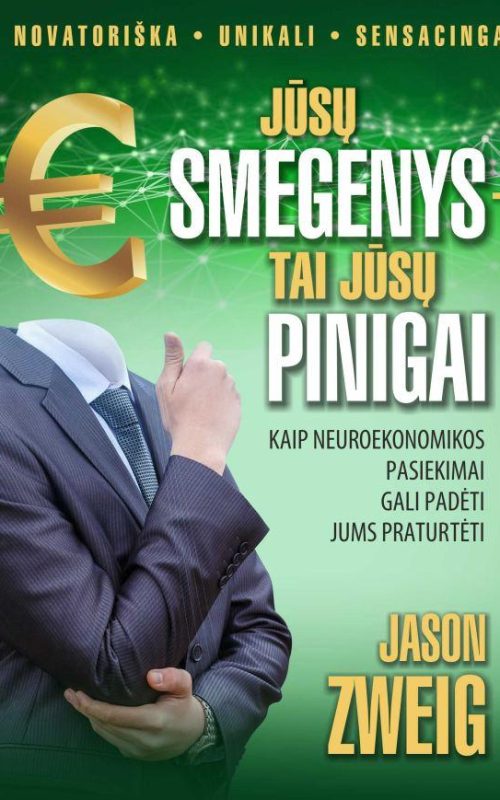 Jusu Smegenys Tai Jusu Pinigai